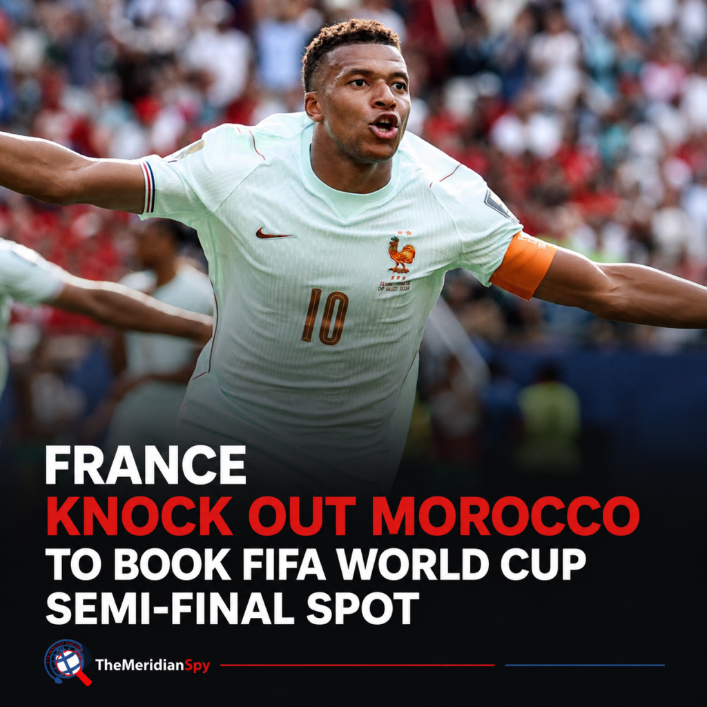 France Knock Out Morocco to Book FIFA World Cup Semi-Final Spot